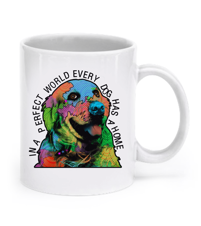 In a perfect world every dog has a home - Golden Retriever Mug - Dogs Make Me Happy - 1