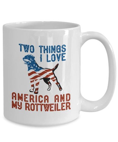 Two Things I love American and My Rottweiler Coffee Mug