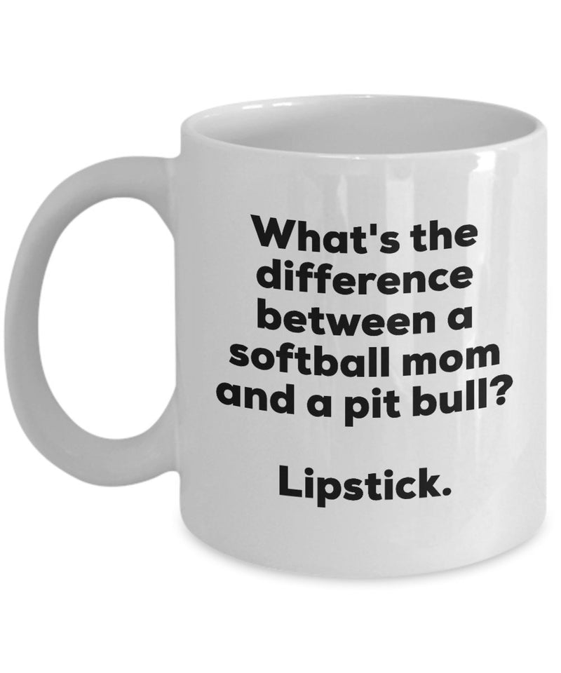 Gift for Softball Mom - Difference Between a Softball Mom and a Pit Bull Mug - Lipstick - Christmas Birthday Gag Gifts