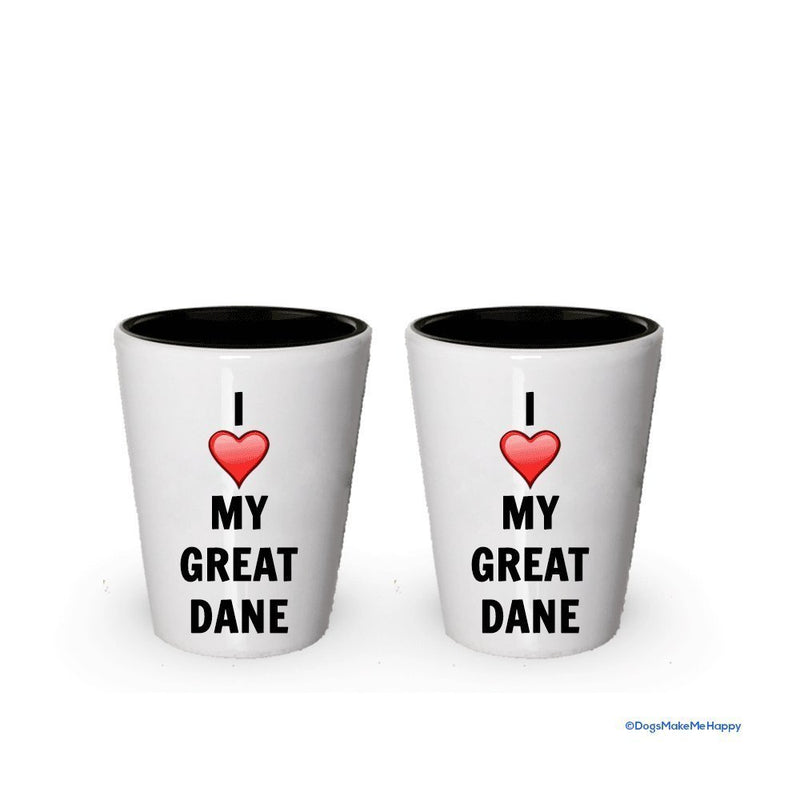 I love my Great Dane Shot Glass - Great Dane Lover gifts (2)