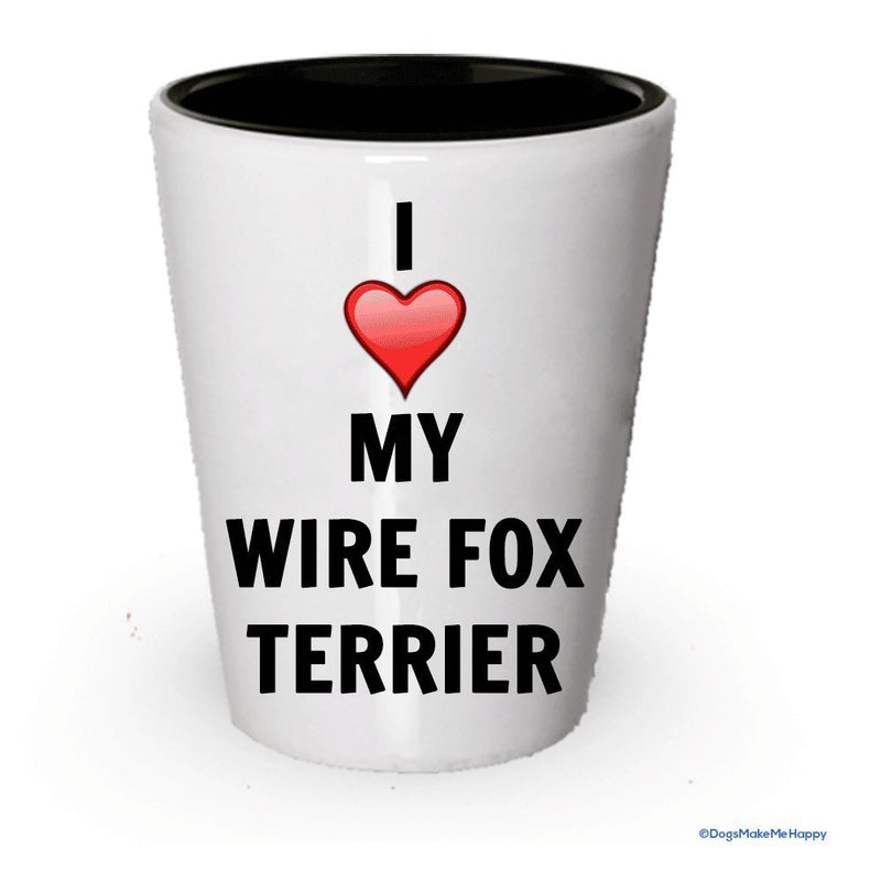 I love my Wire Fox Terrier Shot Glass - Wire Fox Terrier Lover gifts (4)