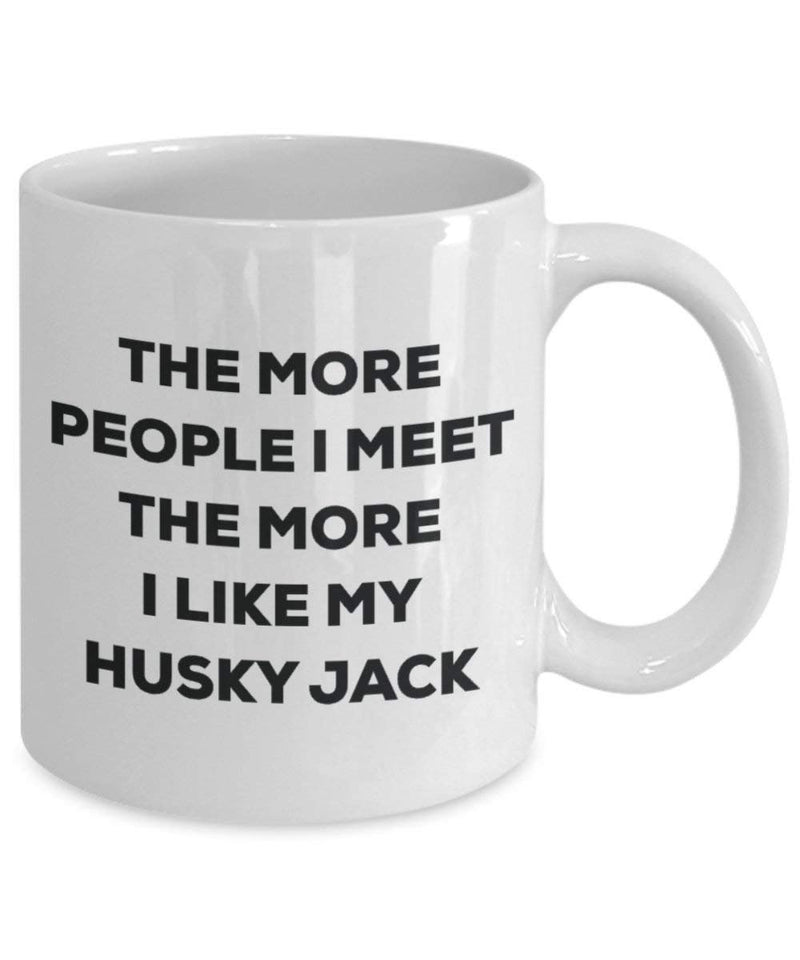 The more people I meet the more I like my Husky Jack Mug