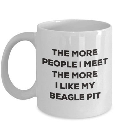 The more people I meet the more I like my Beagle Pit Mug