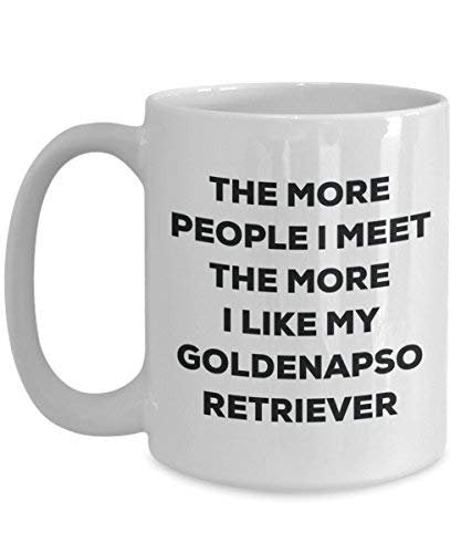 The More People I Meet The More I Like My Goldenapso Retriever Mug