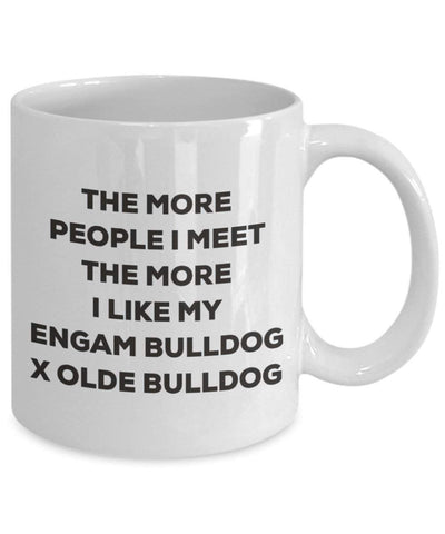 The more people I meet the more I like my Engam Bulldog X Olde Bulldog Mug