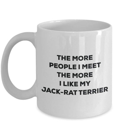 The more people I meet the more I like my Jack-rat Terrier Mug