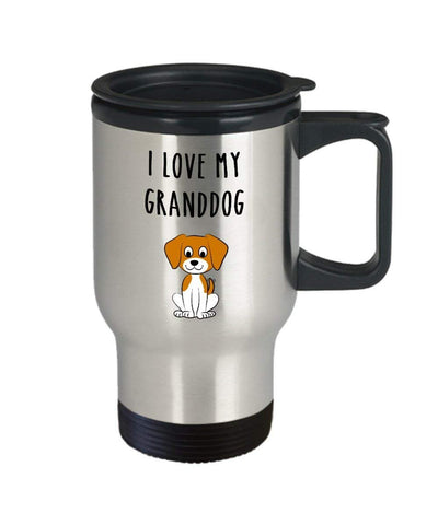 I Love My Granddog Travel Mug - Funny Insulated Tumbler - Novelty Birthday Christmas Gag Gifts Idea