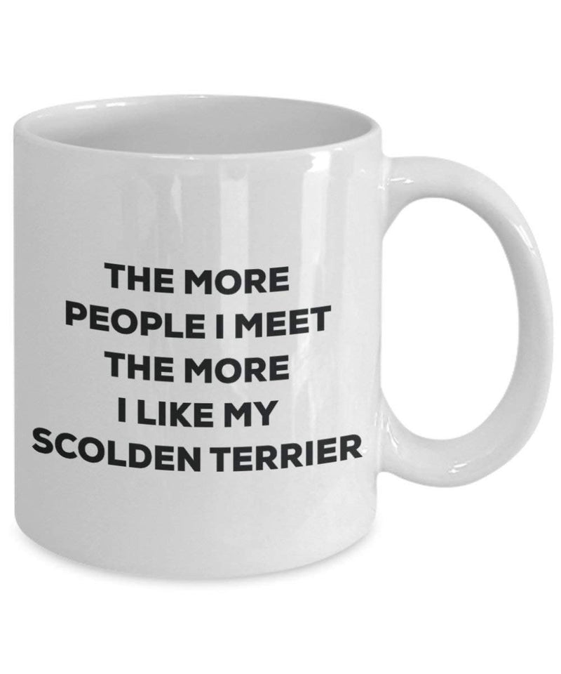 The more people I meet the more I like my Scolden Terrier Mug