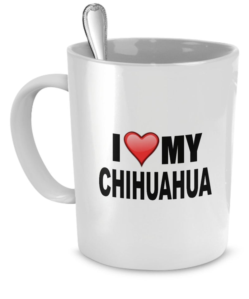 Chihuahua Mug(Teetassen/Kaffeetassen) - I Love My Chihuahua - Chihuahua Lover Gifts - 11 Oz Coffee Mug(Teetassen/Kaffeetassen)