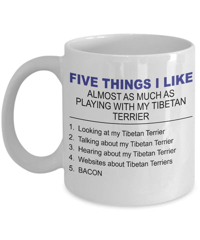 Tibetan Terrier Mug - Five Thing I Like About My Tibetan Terrier