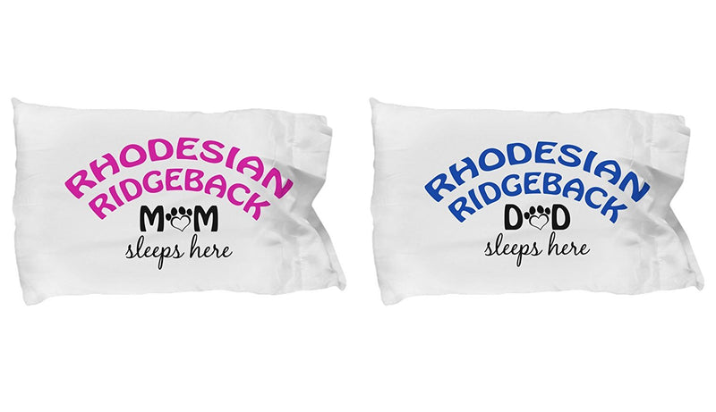 DogsMakeMeHappy Rhodesian Ridgeback Mom and Dad Pillowcases (Mom)