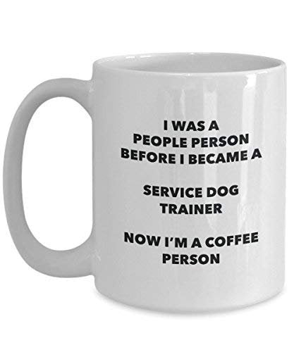 Service Dog Trainer Coffee Person Mug - Funny Tea Cocoa Cup - Birthday Christmas Coffee Lover Cute Gag Gifts Idea