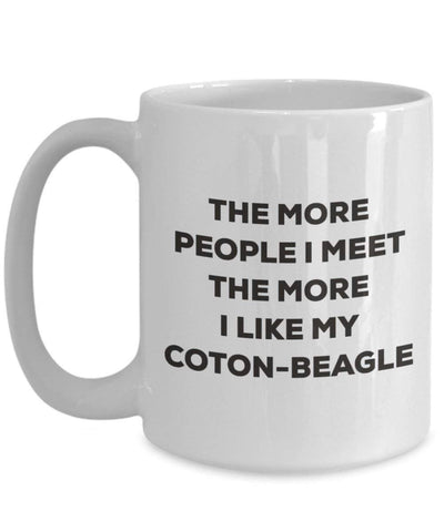 The more people I meet the more I like my Coton-beagle Mug