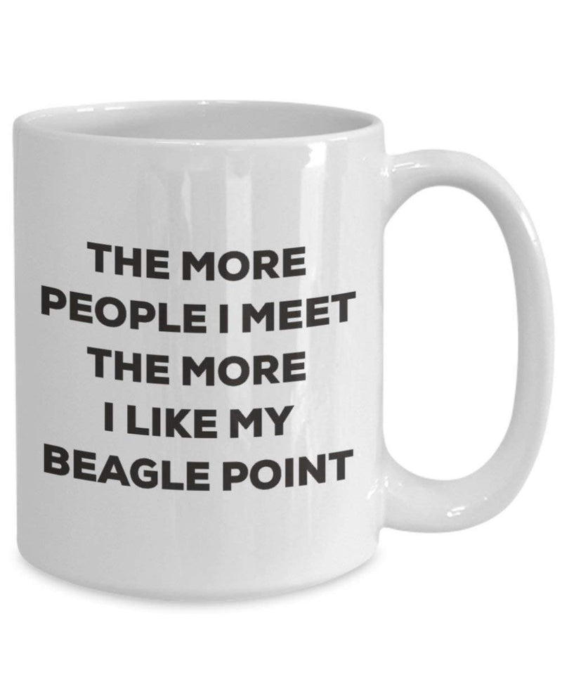 The more people I meet the more I like my Beagle Point Mug