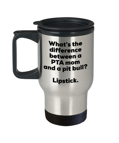 PTA Mom Travel Mug - Difference Between a PTA Mom and a Pit Bull Mug - Lipstick - Gift for PTA Mom