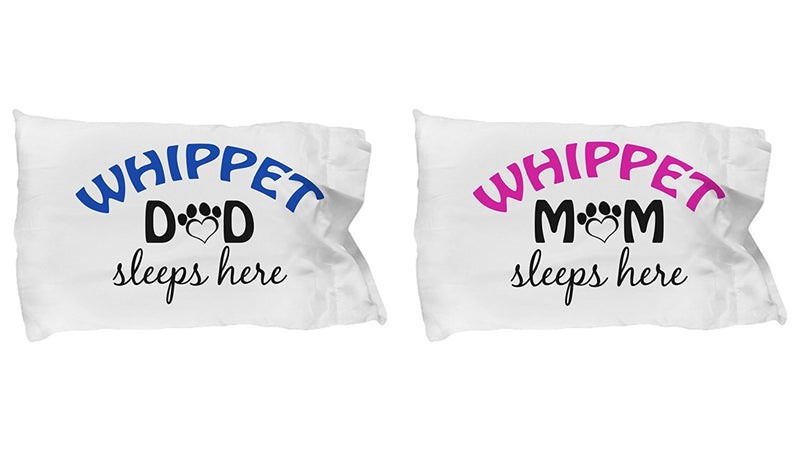 DogsMakeMeHappy Whippet Mom and Dad Pillowcases (Couple)