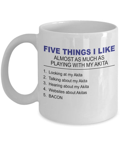 Akita Mug - Five Thing I Like About My Akita