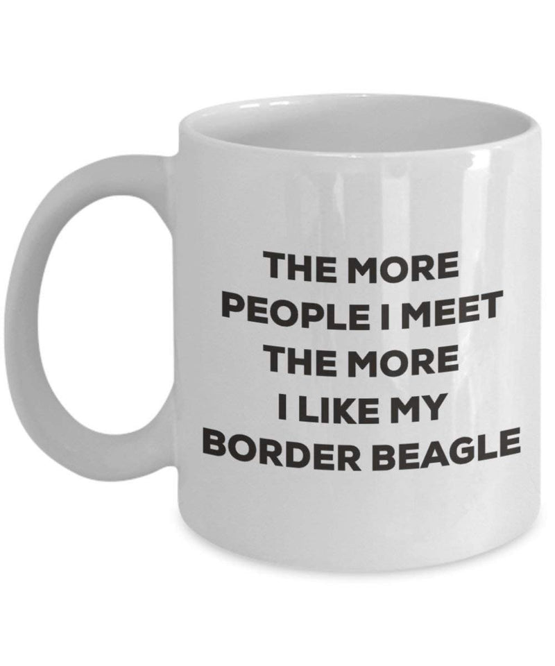 The more people I meet the more I like my Border Beagle Mug