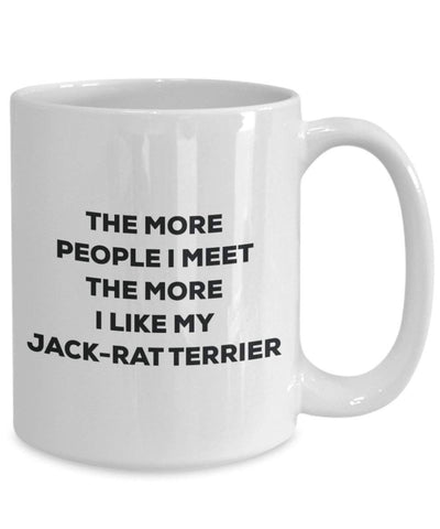 The more people I meet the more I like my Jack-rat Terrier Mug