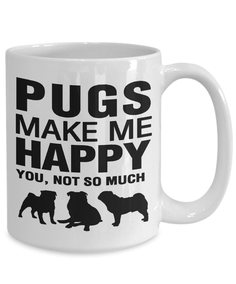 Pugs Make Me Happy - White V2 Mug