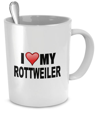 Rottweiler Mug - I Love My Rottweiler - Rottweiler Lover Gifts - 11 Oz Ceramic Mug