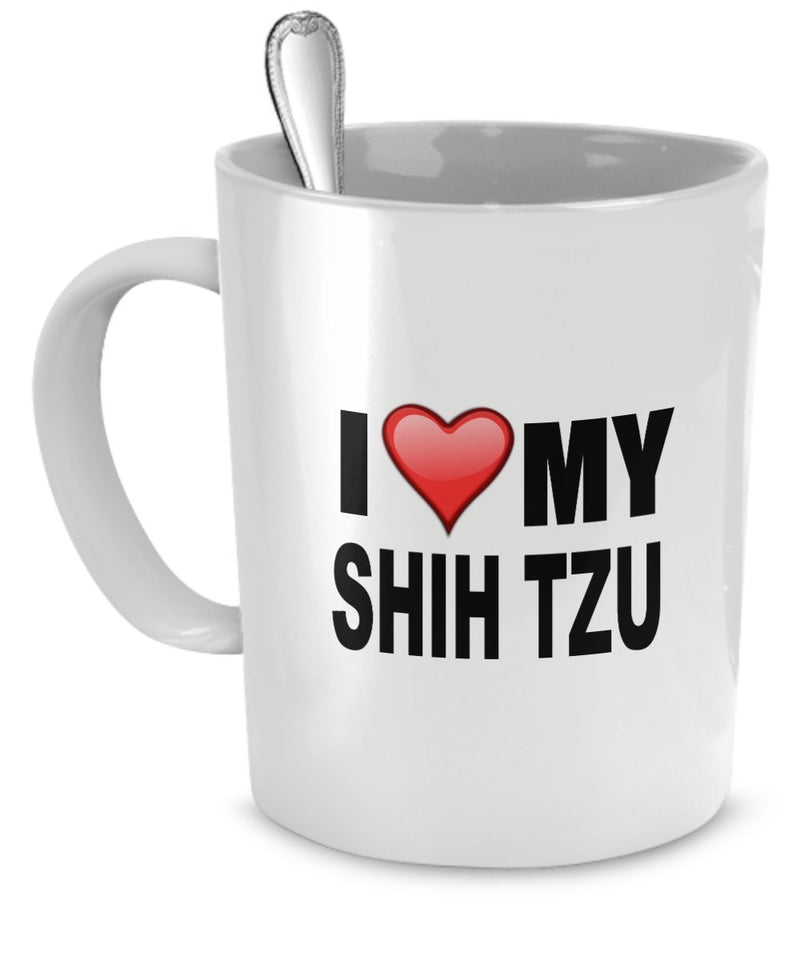 Shih Tzu Mug – I Love My Shih Tzu – Shih Tzu Lover Gifts – 11 Oz Ceramic Coffee Mug by dogsmakemehappy